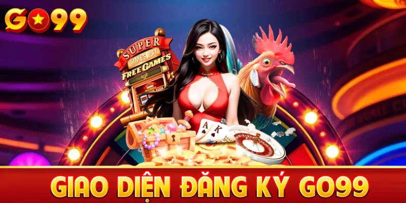 Giao diện đăng ký tài khoản trên Go99