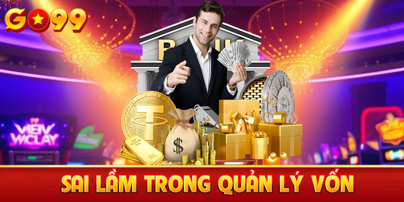 Sai lầm trong quản lý vốn