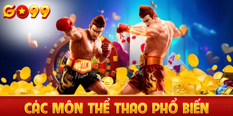 Các môn thể thao phổ biến Go99