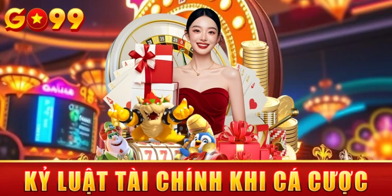 Hãy kỉ luật tài chính và tâm lý để quản lý vốn hiệu quả