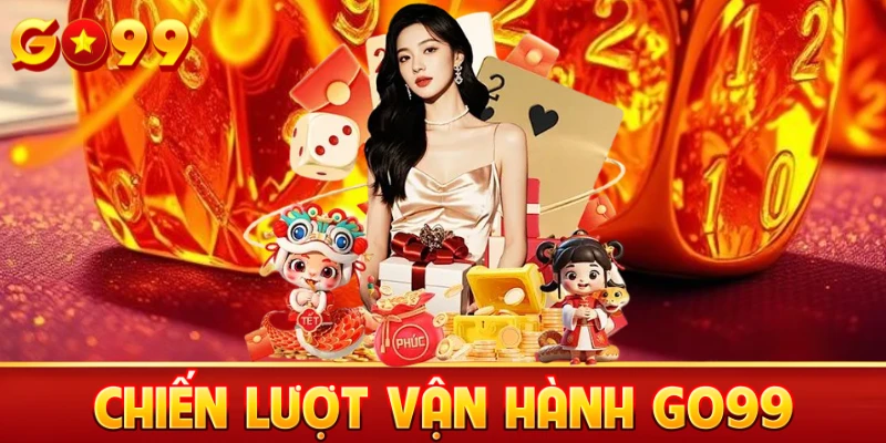 Chiến lược vận hành Go99